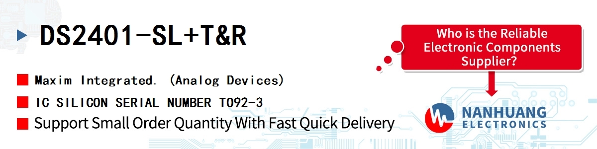 DS2401-SL+T&R Maxim IC SILICON SERIAL NUMBER TO92-3