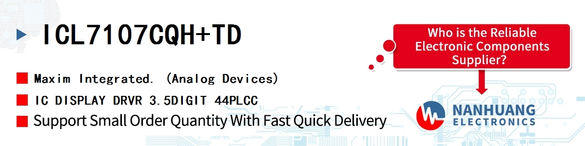 ICL7107CQH+TD Maxim IC DISPLAY DRVR 3.5DIGIT 44PLCC