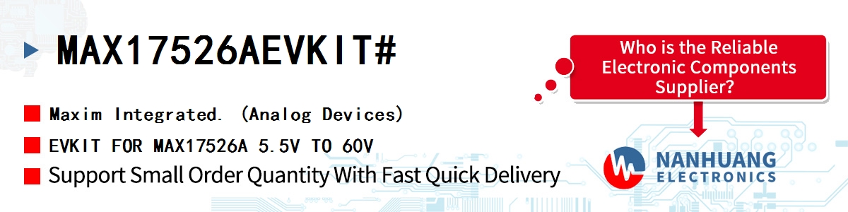 MAX17526AEVKIT# Maxim EVKIT FOR MAX17526A 5.5V TO 60V