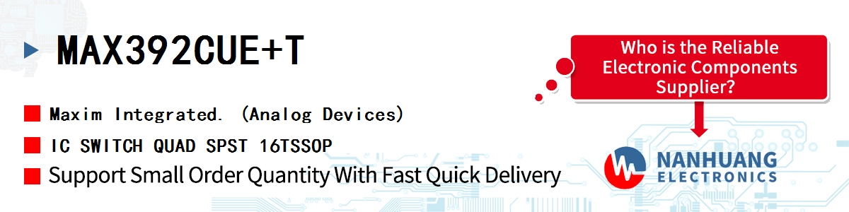 MAX392CUE+T Maxim IC SWITCH QUAD SPST 16TSSOP