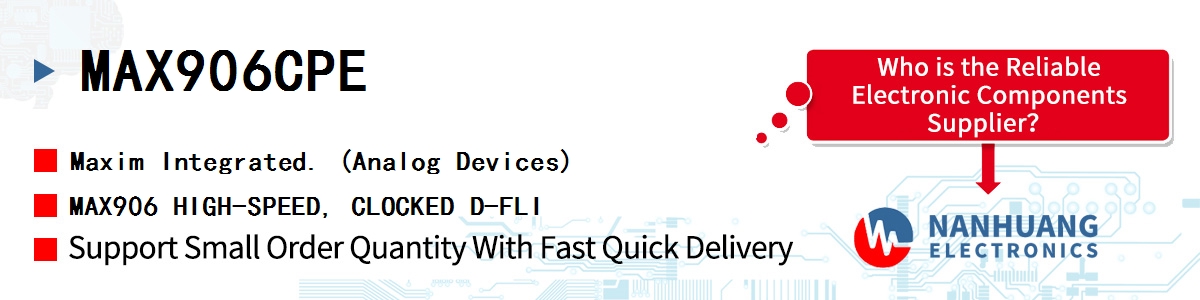 MAX906CPE Maxim MAX906 HIGH-SPEED, CLOCKED D-FLI