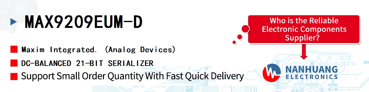 MAX9209EUM-D Maxim DC-BALANCED 21-BIT SERIALIZER