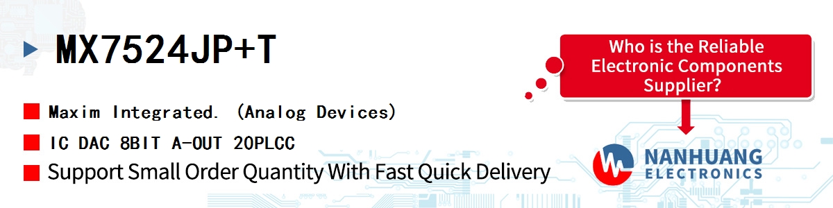 MX7524JP+T Maxim IC DAC 8BIT A-OUT 20PLCC